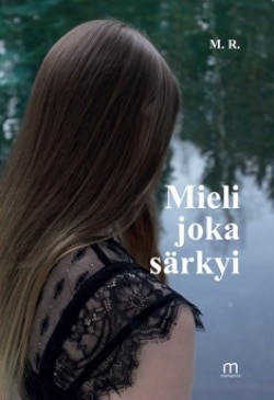 Mieli joka särkyi