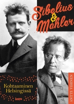 Sibelius ja Mahler : kohtaaminen Helsingissä