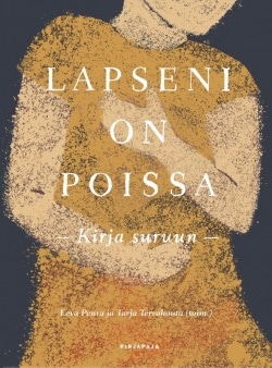 Lapseni on poissa : kirja suruun