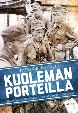 Kuoleman porteilla – Ilmavoimien kaukopartio-osasto Hartikainen 1942(E-pokkari)