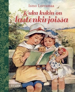 Kuka kukin on lastenkirjoissa : lastenkirjojen hahmot