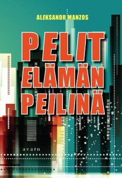 Pelit elämän peilinä