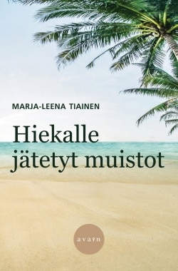 Hiekalle jätetyt muistot (selkokirja)