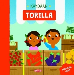 Käydään torilla! : liikuttele osia!