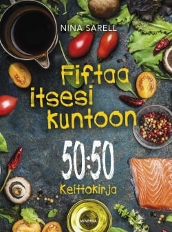 Fiftaa itsesi kuntoon : 50:50 keittokirja