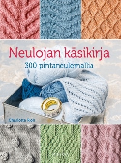 Neulojan käsikirja : 300 pintaneulemallia