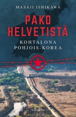 Pako helvetistä : kohtalona Pohjois-Korea