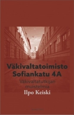 Väkivaltatoimisto Sofiankatu 4 A : väkivaltatutkijan muistelmia