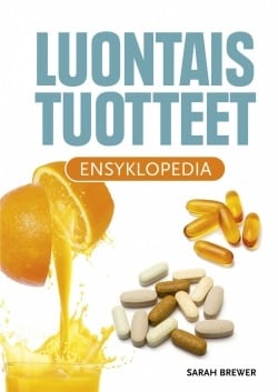 Luontaistuotteet : ensyklopedia