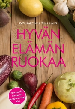 Hyvän elämän ruokaa