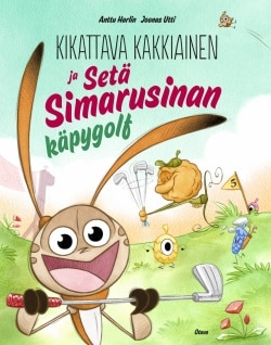 Kikattava Kakkiainen ja Setä Simarusinan käpygolf