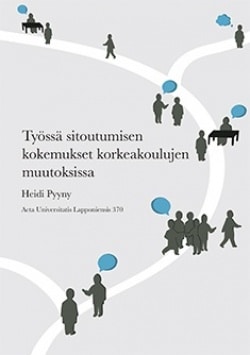 Työssä sitoutumisen kokemukset korkeakoulujen muutoksissa