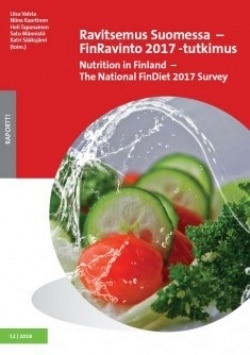 Ravitsemus Suomessa = nutrition in Finland : FinRavinto 2017 -tutkimus = the national FinDiet 2017 survey