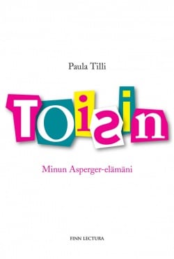 Toisin : minun Asperger-elämäni