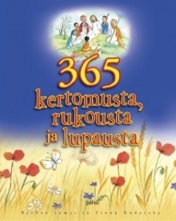 365 kertomusta, rukousta ja lupausta