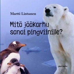 Mitä jääkarhu sanoi pingviinille? (selkokirja)