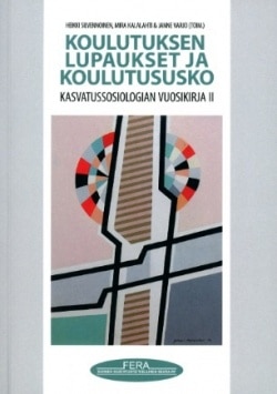 Koulutuksen lupaukset ja koulutususko : kasvatussosiologian vuosikirja 2