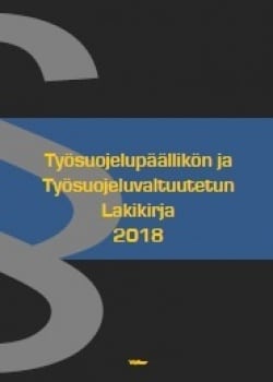 Työsuojelupäällikön ja työsuojeluvaltuutetun lakikirja 2018