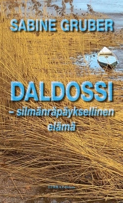 Daldossi : silmänräpäyksellinen elämä