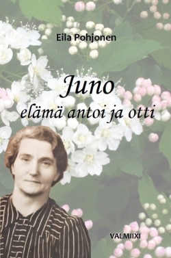 Juno : elämä antoi ja otti