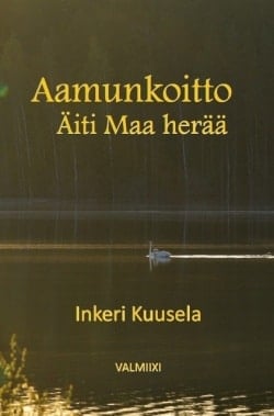 Aamunkoitto : Äiti Maa herää