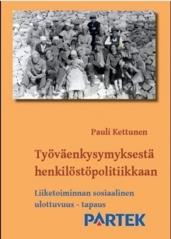 Työväenkysymyksestä henkilöstöpolitiikkaan : liiketoiminnan sosiaalinen ulottuvuus, tapaus Partek