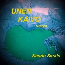 Unen kaivo (CD) : runoja