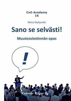 Sano se selvästi! : muutosviestinnän opas