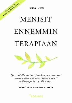 Menisit ennemmin terapiaan