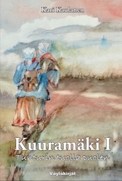 Kuuramäki 1 : tunturin tuolla puolen