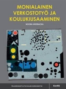 Monialainen verkostotyö ja koulukiusaaminen : tapaustutkimus Aseman Lapset ry:n K-0 -hankkeesta