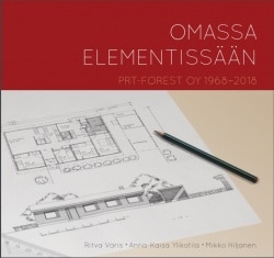 Omassa elementissään : PRT-Forest Oy 1968-2018