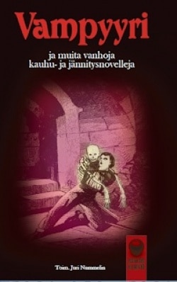 Vampyyri : ja muita vanhoja kauhu- ja jännitysnovelleja