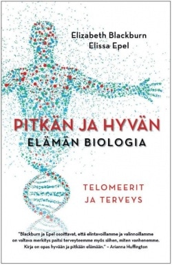 Pitkän ja hyvän elämän biologia : telomeerit ja terveys