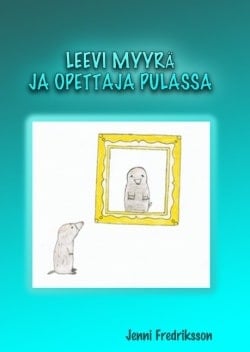 Leevi Myyrä ja opettaja pulassa