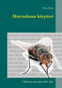 Marraskuun kärpäset : 17300 sanaa aikamatkalta 1938