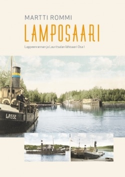 Lamposaari : Lappeenrannan ja Lauritsalan lähisaari Osa 1