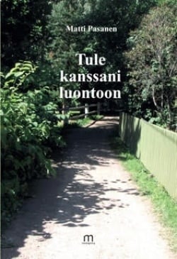 Tule kanssani luontoon