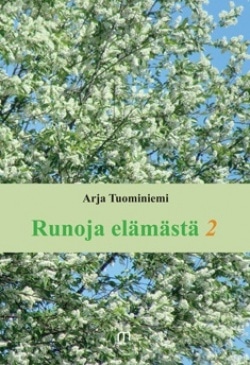 Runoja elämästä 2