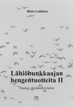 Lähiöbunkkaajan hengentuotteita 2