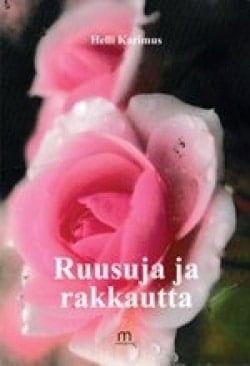 Ruusuja ja rakkautta