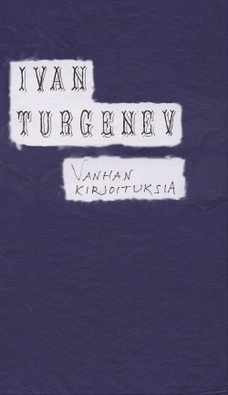 Vanhan kirjoituksia : suorasanaista lyriikkaa