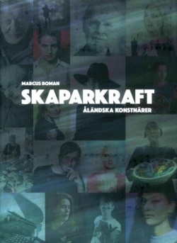 Skaparkraft : åländska konstnärer