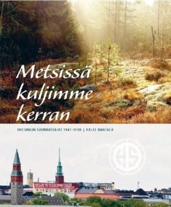 Metsissä kuljimme kerran : Helsingin Suunnistajat 1943-2018