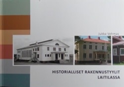 Historialliset rakennustyylit Laitilassa