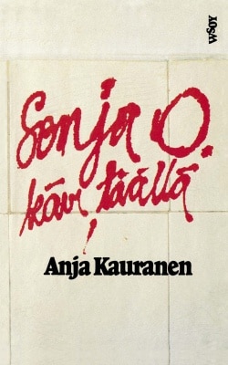 Sonja O. kävi täällä