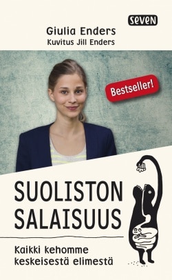 Suoliston salaisuus : kaikki kehomme keskeisestä elimestä