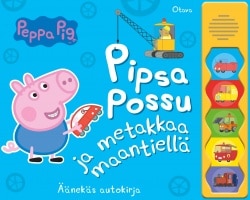 Pipsa Possu : metakkaa maantiellä (ääniefektikirja)