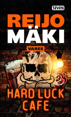 Hard Luck Cafe : rikosromaani