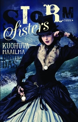 Storm Sisters 1: Kuohuva maailma